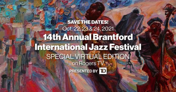 Brantford International Jazz  Festival 2021