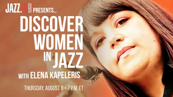 Discover Women in Jazz: Elena Kapeleris