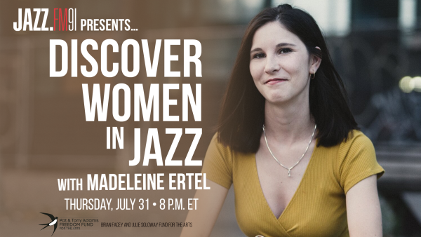 Discover Women in Jazz presents Madeleine Ertel