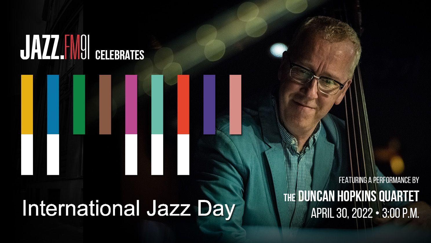 JAZZ.FM91 celebrates International Jazz Day with the Duncan Hopkins Quartet
