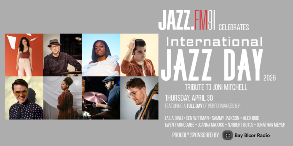 JAZZ.FM91 Celebrates International Jazz Day 2026: Tribute to Joni Mitchell
