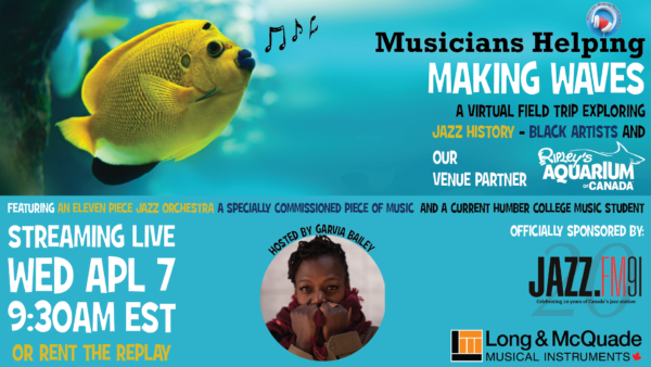 Cancelled: Musicians Helping presents Making Waves, sponsored by JAZZ.FM91