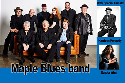 The Maple Blues Band With Special Guests: Harrison Kennedy and Quisha Wint @ the Regent Theatre