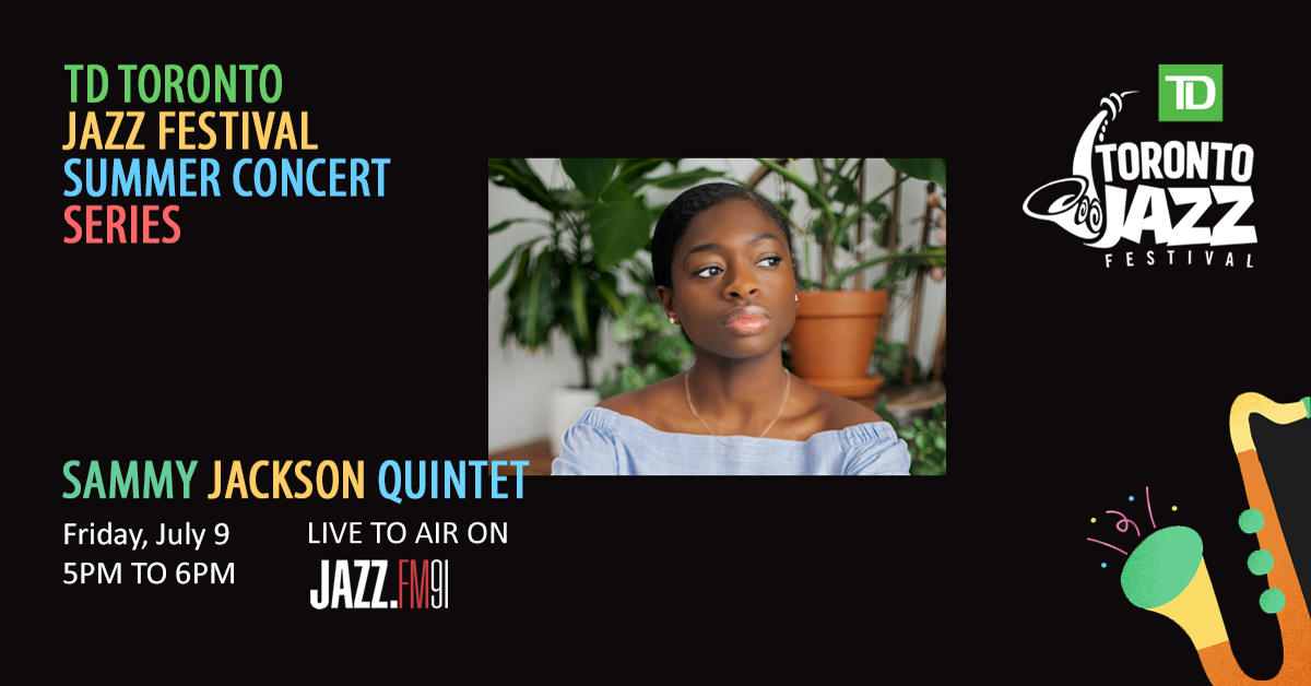Sammy Jackson Quintet: TD Toronto Jazz Festival Summer Concert Series