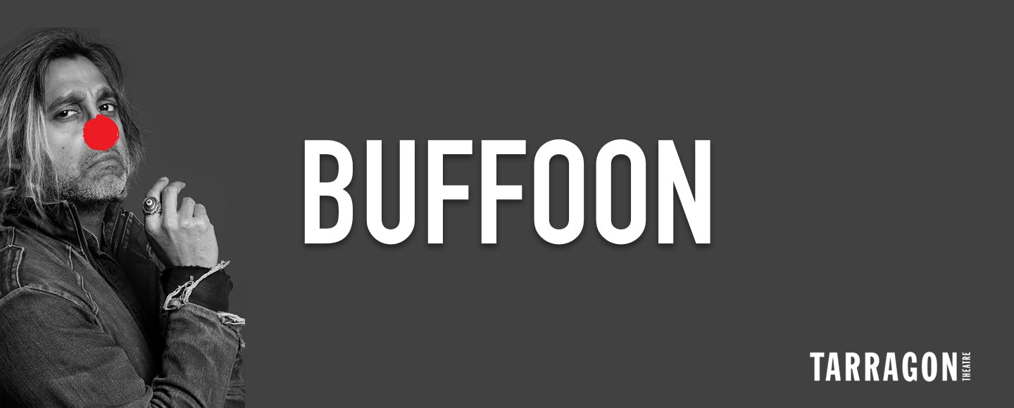 Tarragon Theatre presents Buffoon