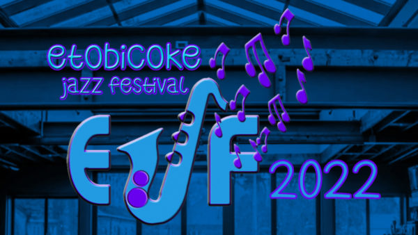 Etobicoke Jazz Festival 2022