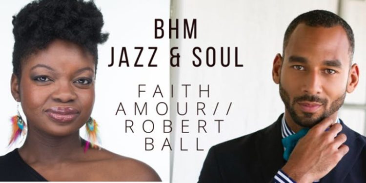 Black History Month Jazz and Soul with Faith Amour and Robert Ball