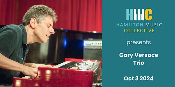 Hamilton Music Collective presents Gary Versace Trio