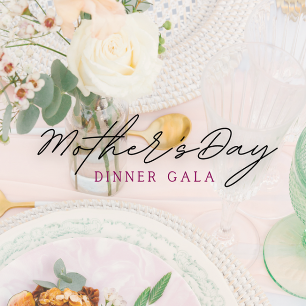 Mothers Day Charity Dinner Gala at 37 Advance Rd