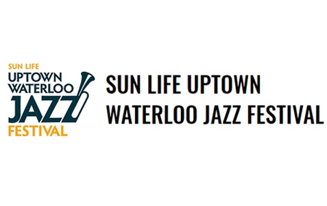 Sun Life UpTown Waterloo Jazz Festival 2023