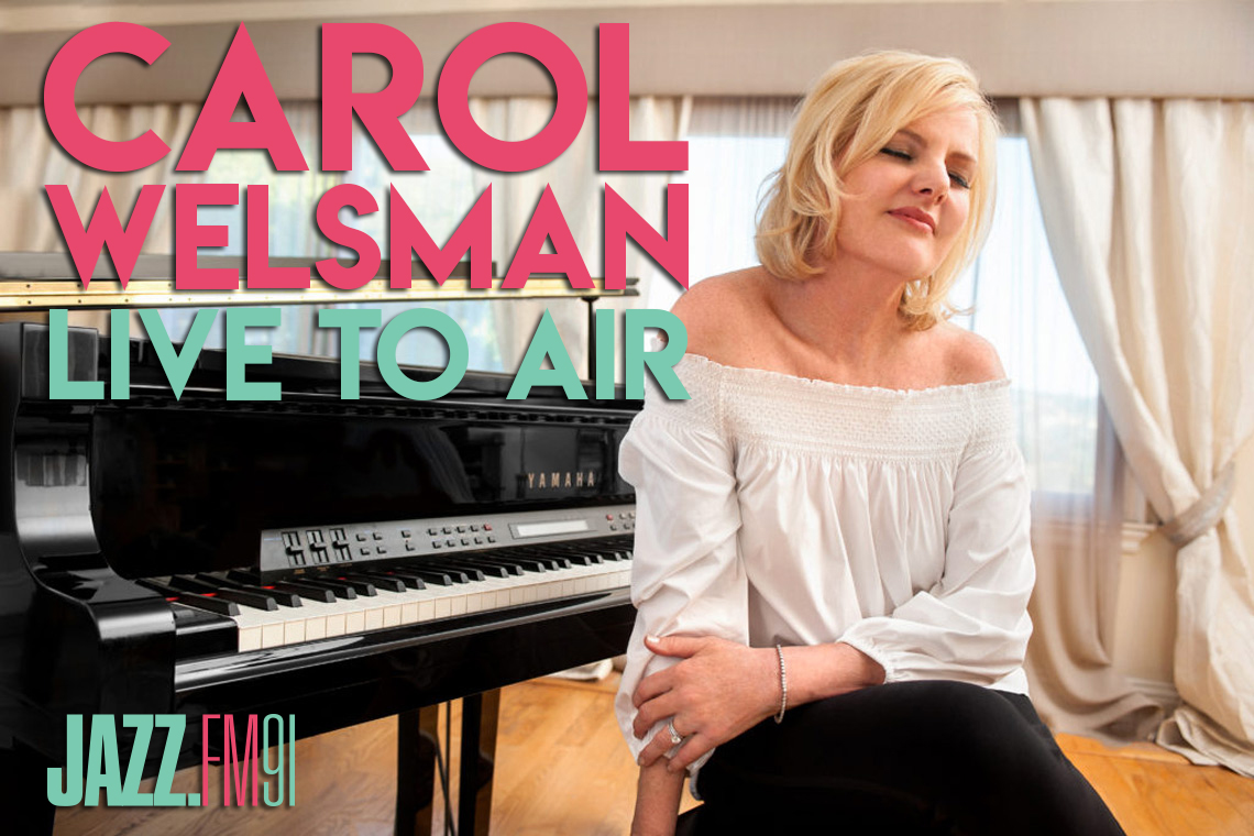 Live to Air Fundraising Concert Series: Carol Welsman